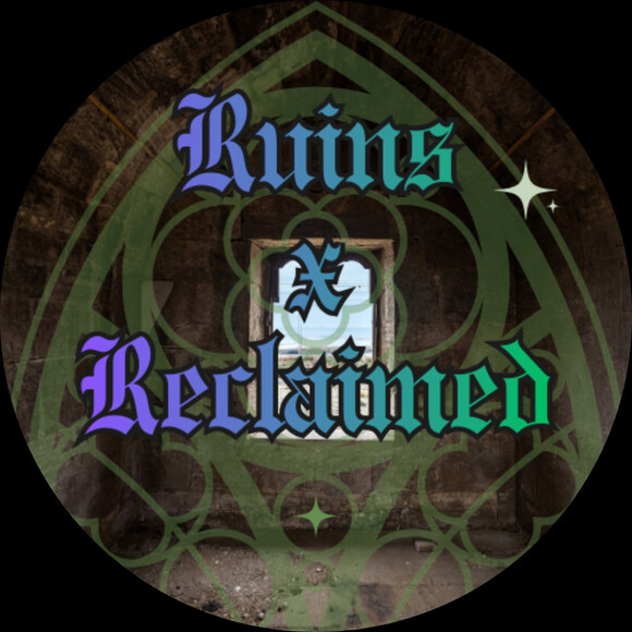 ruinsxreclaimed
